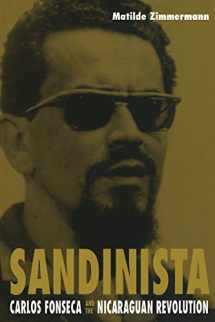 9780822325956-0822325950-Sandinista: Carlos Fonseca and the Nicaraguan Revolution