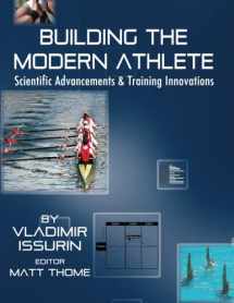 9780989619868-0989619869-Building the Modern Athlete: Scientific Advancements and Training Innovations