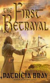 9780553588767-0553588761-The First Betrayal (The Chronicles of Josan, Book 1)