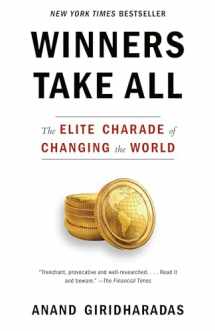9781101972670-110197267X-Winners Take All: The Elite Charade of Changing the World