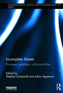 9780415725866-0415725860-Incomplete Streets: Processes, practices, and possibilities (Routledge Equity, Justice and the Sustainable City series)