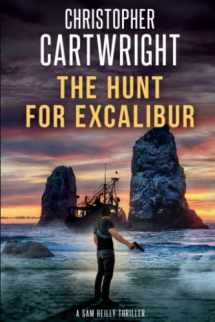 9781798889640-1798889641-The Hunt for Excalibur (Sam Reilly)