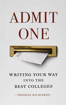 9781421428642-1421428644-Admit One: Writing Your Way into the Best Colleges