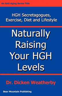 9780976136705-0976136708-Naturally Raising Your HGH Levels