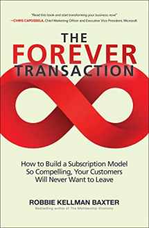 9781260458701-1260458709-The Forever Transaction: How to Build a Subscription Model So Compelling, Your Customers Will Never Want to Leave