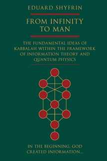 9781911195849-1911195840-From Infinity to Man: The Fundamental Ideas of Kabbalah Within the Framework of Information Theory and Quantum Physics