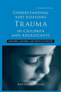 9781138871632-113887163X-Understanding and Assessing Trauma in Children and Adolescents: Measures, Methods, and Youth in Context (Psychosocial Stress Series)