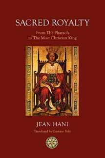 9781908092052-190809205X-Sacred Royalty: From the Pharaoh to the Most Christian King