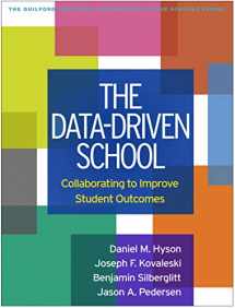 9781462543069-1462543065-The Data-Driven School: Collaborating to Improve Student Outcomes (The Guilford Practical Intervention in the Schools Series)