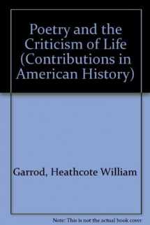 9780837194455-0837194458-Poetry and the Criticism of Life.
