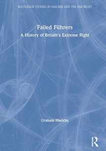 9780415627290-041562729X-Failed Führers: A History of Britain’s Extreme Right (Routledge Studies in Fascism and the Far Right)