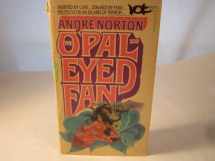 9780449238141-0449238148-The Opal-Eyed Fan