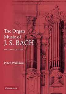 9780521891158-0521891159-The Organ Music of J. S. Bach