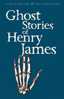 9781840220704-1840220708-Ghost Stories Of Henry James (Tales of Mystery & the Supernatural)