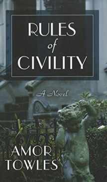 9781410443243-1410443248-Rules Of Civility (LARGE PRINT EDITION)