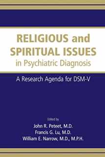 9780890426586-0890426589-Religious and Spiritual Issues in Psychiatric Diagnosis: A Research Agenda for DSM-V