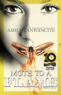 9781645560555-1645560554-Moth to a Flame: Tenth Anniversary Edition