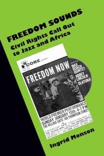 9780199757091-0199757097-Freedom Sounds: Civil Rights Call out to Jazz and Africa