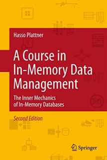 9783642552694-3642552692-A Course in In-Memory Data Management: The Inner Mechanics of In-Memory Databases