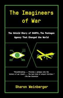 9780804169721-0804169721-The Imagineers of War: The Untold Story of DARPA, the Pentagon Agency That Changed the World
