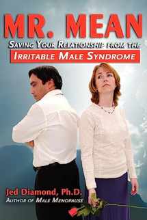 9780984260010-0984260013-Mr. Mean: Saving Your Relationship from the Irritable Male Syndrome