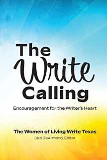 9781649495877-1649495870-The Write Calling: Encouragement for the Writer’s Heart