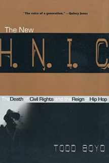 9780814798966-0814798969-The New H.N.I.C. (Head Niggas in Charge): The Death of Civil Rights and the Reign of Hip Hop