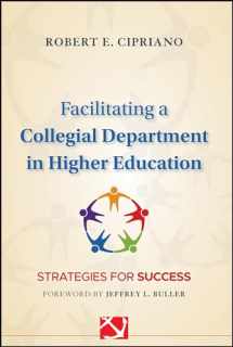 9780470903018-0470903015-Facilitating a Collegial Department in Higher Education: Strategies for Success
