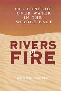 9780847685110-084768511X-Rivers of Fire: The Conflict over Water in the Middle East