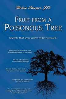 9780595524969-0595524966-Fruit from a Poisonous Tree