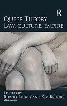 9780415572286-0415572282-Queer Theory: Law, Culture, Empire (Glasshouse Book)