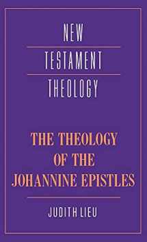 9780521352468-0521352460-The Theology of the Johannine Epistles (New Testament Theology)