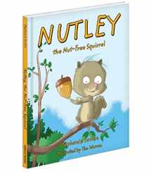 9781620861585-1620861585-Nutley, the Nut-Free Squirrel