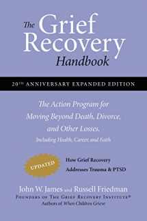 9780061686078-0061686077-The Grief Recovery Handbook, 20th Anniversary Expanded Edition: The Action Program for Moving Beyond Death, Divorce, and Other Losses including Health, Career, and Faith