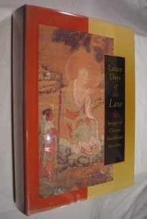 9780824816612-0824816617-Latter Days of the Law: Images of Chinese Buddhism, 850-1850