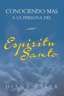 9781681270364-1681270366-Conociendo más a la persona del Espíritu Santo (Spanish Edition)