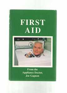 9781880615508-1880615509-First Aid: From the Appliance Doctor, Joseph Gagnon