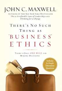 9780446532297-0446532290-There's No Such Thing as "Business" Ethics: There's Only One Rule for Making Decisions