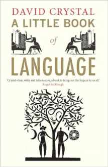 9780300170825-0300170823-A Little Book of Language (Little Histories)