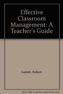 9780709916277-0709916272-Effective Classroom Management: A Teacher's Guide
