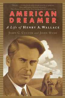 9780393322286-0393322289-American Dreamer: A Life of Henry A. Wallace (Norton Paperback)
