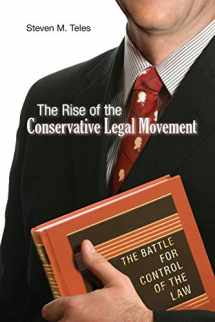 9780691146256-069114625X-The Rise of the Conservative Legal Movement: The Battle for Control of the Law (Princeton Studies in American Politics: Historical, International, and Comparative Perspectives, 110)