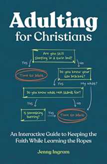 9781646114429-1646114426-Adulting for Christians: An Interactive Guide to Keeping the Faith While Learning the Ropes