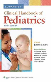 9781608315789-1608315789-Schwartz's Clinical Handbook of Pediatrics (Point (Lippincott Williams & Wilkins))