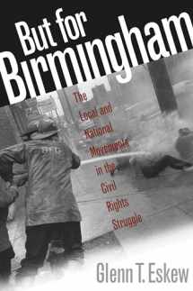 9780807846674-0807846678-But for Birmingham: The Local and National Movements in the Civil Rights Struggle