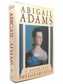 9780312000073-0312000073-Abigail Adams: A biography