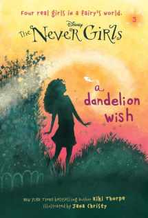 9780736427968-0736427961-Never Girls #3: A Dandelion Wish (Disney: The Never Girls)