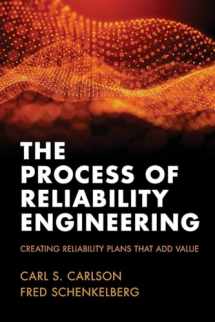 9781938122125-1938122127-The Process of Reliability Engineering: Creating Reliability Plans That Add Value