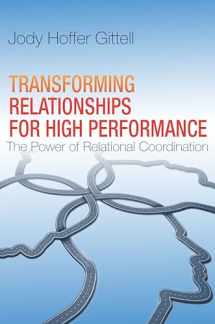 9780804787017-0804787018-Transforming Relationships for High Performance: The Power of Relational Coordination