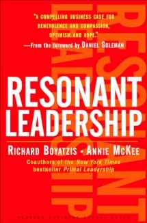 9781591395638-1591395631-Resonant Leadership: Renewing Yourself and Connecting with Others Through Mindfulness, Hope, and Compassion